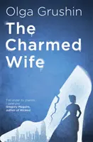 Čarovná manželka - „Robí pre rozprávky to, čo Bridgerton urobil pre regentské Anglicko“ (Mail on Sunday) - Charmed Wife - 'Does for fairy tales what Bridgerton has done for Regency England' (Mail on Sunday)
