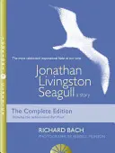Jonathan Livingston Čajka - Príbeh - Jonathan Livingston Seagull - A Story