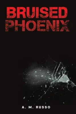 Poškodený fénix - Bruised Phoenix