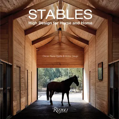 Stajne: Dizajn pre koňa a domov - Stables: High Design for Horse and Home