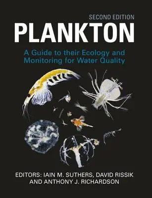 Planktón: Sprievodca ich ekológiou a monitorovaním kvality vody - Plankton: Guide to Their Ecology and Monitoring for Water Quality