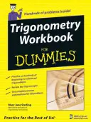 Cvičebnica trigonometrie pre pokročilých - Trigonometry Workbook for Dummies