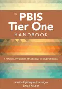 Príručka Pbis Tier One: Praktický prístup k implementácii modelu šampióna - The Pbis Tier One Handbook: A Practical Approach to Implementing the Champion Model