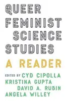 Queer feministické vedecké štúdie: A Reader - Queer Feminist Science Studies: A Reader
