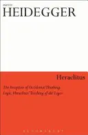 Heraklit: Hrakleitos: Počiatky okcidentálneho myslenia a logiky: Hérakleitova náuka o logu - Heraclitus: The Inception of Occidental Thinking and Logic: Heraclitus's Doctrine of the Logos