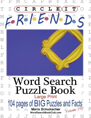 Zakrúžkujte, Fakty o priateľoch, Hľadanie slov, Puzzle Book - Circle It, Friends Facts, Word Search, Puzzle Book