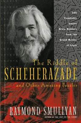 Hádanka Šeherezády: A iné úžasné hádanky - The Riddle of Scheherazade: And Other Amazing Puzzles