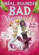 Zlé morské panny: Na skalách - Bad Mermaids: On the Rocks