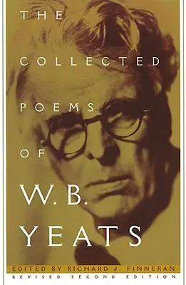 Zbierka básní W. B. Yeatsa: B. Yeats: zbierka kníh: revidované druhé vydanie - The Collected Poems of W.B. Yeats: Revised Second Edition
