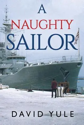 Nezbedný námorník - A Naughty Sailor