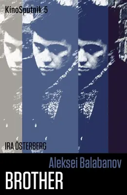 Alexej Balabanov: Brat - Aleksei Balabanov: Brother