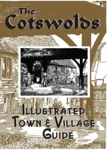 Cotswolds ilustrovaný sprievodca mestom a obcou - Cotswolds illustrated Town & Village Guide