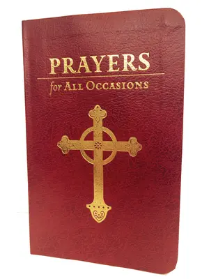 Modlitby na všetky príležitosti: Vydanie pre každého: darčekové vydanie - Prayers for All Occasions: Gift Edition