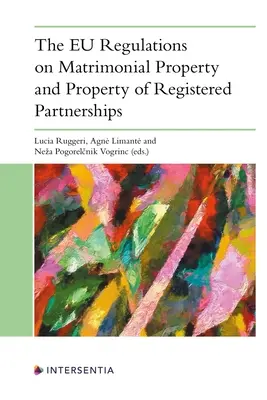 Nariadenia Eu o majetku manželov a majetku registrovaných partnerstiev - The Eu Regulations on Matrimonial Property and Property of Registered Partnerships