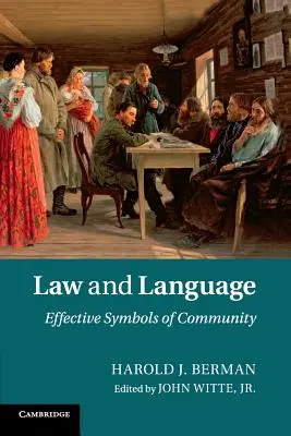 Právo a jazyk: Účinné symboly spoločenstva - Law and Language: Effective Symbols of Community