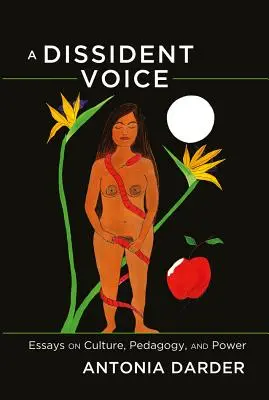 Disidentský hlas; eseje o kultúre, pedagogike a moci - A Dissident Voice; Essays on Culture, Pedagogy, and Power