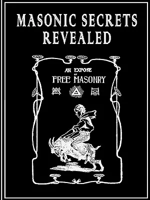 Odhalené tajomstvá slobodomurárov - Masonic Secrets Revealed