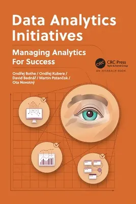 Iniciatívy v oblasti analýzy údajov: Riadenie analytiky pre úspech - Data Analytics Initiatives: Managing Analytics for Success