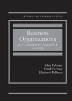 Podnikateľské organizácie - súčasný prístup - CasebookPlus - Business Organizations - A Contemporary Approach - CasebookPlus