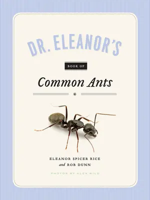 Kniha Dr. Eleanor o obyčajných mravcoch - Dr. Eleanor's Book of Common Ants