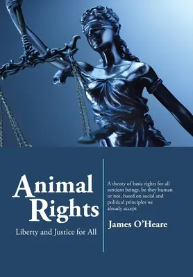 Práva zvierat: Sloboda a spravodlivosť pre všetkých - Animal Rights: Liberty and Justice for All