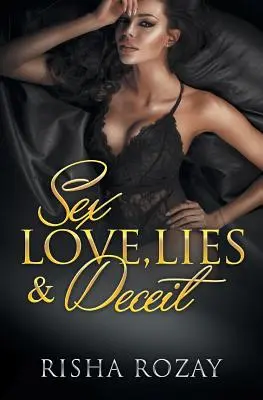 Sex, láska, lži a podvody - Sex, Love, Lies & Deceit