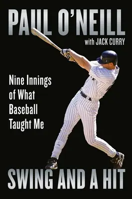 Švih a odpal: Deväť nadhodov o tom, čo ma naučil baseball - Swing and a Hit: Nine Innings of What Baseball Taught Me