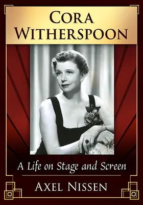 Cora Witherspoonová: Život na javisku a filmovom plátne - Cora Witherspoon: A Life on Stage and Screen