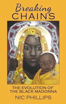 Lámanie reťazí: Vývoj čiernej madony - Breaking Chains: The evolution of the Black Madonna
