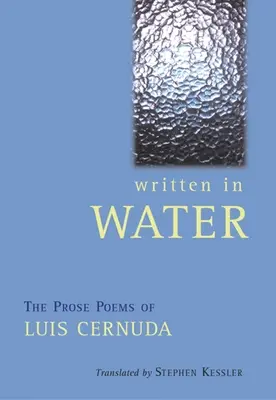Napísané vo vode: Básne v próze Luisa Cernudu - Written in Water: The Prose Poems of Luis Cernuda