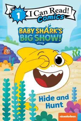Veľká šou malého žraloka! Skryť sa a loviť - Baby Shark's Big Show!: Hide and Hunt