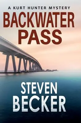 Backwater Pass: Záhada Kurta Huntera - Backwater Pass: A Kurt Hunter Mystery