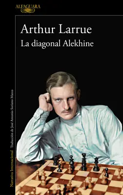 Diagonála Alechina / Diagonála Alechina - La Diagonal Alekhine / The Alekhine Diagonal