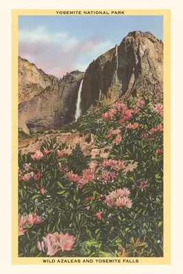 Vintage Journal Azalky, Yosemity, Kalifornia - The Vintage Journal Azaleas, Yosemite, California