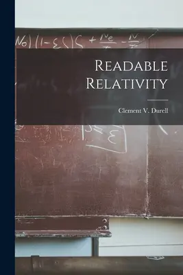 Čitateľná relativita (Durell Clement V. (Clement Vavasor)) - Readable Relativity (Durell Clement V. (Clement Vavasor))