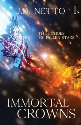 Ozveny padlých hviezd: Nesmrteľné koruny - The Echoes of Fallen Stars: Immortal Crowns