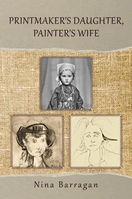 Grafikova dcéra, maliarova žena: 47. zväzok - Printmaker's Daughter, Painter's Wife: Volume 47