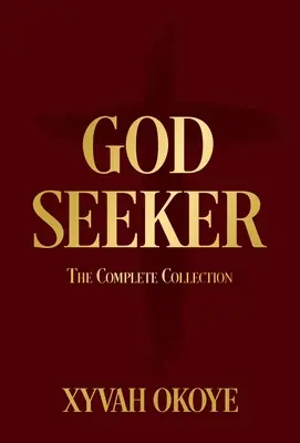 Hľadač Boha: Vydanie: Kompletná zbierka - God Seeker: The Complete Collection