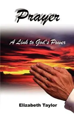 Modlitba: Modlitba: Spojenie s Božou mocou - Prayer: A Link to God's Power
