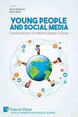 Mladí ľudia a sociálne médiá: Súčasná digitálna kultúra detí - Young People and Social Media: Contemporary Children's Digital Culture