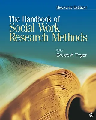 Príručka výskumných metód v sociálnej práci - The Handbook of Social Work Research Methods