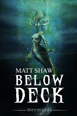 V podpalubí: Morské panny: - Below Deck: Mermaids