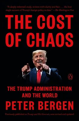 Cena chaosu: Trumpova administratíva a svet - The Cost of Chaos: The Trump Administration and the World