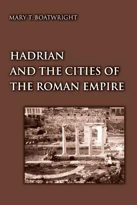 Hadrián a mestá Rímskej ríše - Hadrian and the Cities of the Roman Empire