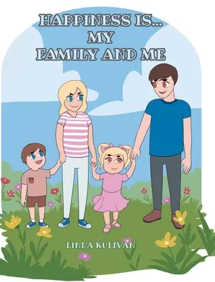 Šťastie je... moja rodina a ja - Happiness is...My Family and Me