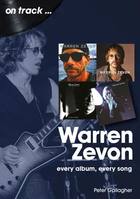 Warren Zevon: Každý album, každá pieseň - Warren Zevon: Every Album Every Song