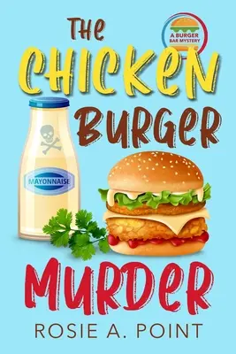 Vražda kuracieho burgeru - The Chicken Burger Murder
