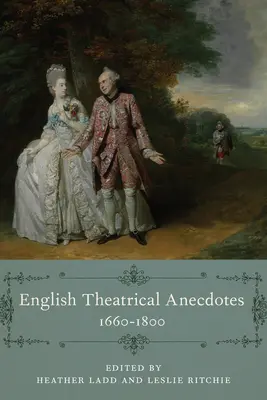 Anglické divadelné anekdoty, 1660-1800 - English Theatrical Anecdotes, 1660-1800