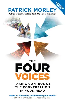 Štyri hlasy: Prevzatie kontroly nad konverzáciou vo vašej hlave - The Four Voices: Taking Control of the Conversation in Your Head