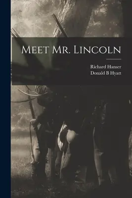 Zoznámte sa s pánom Lincolnom - Meet Mr. Lincoln